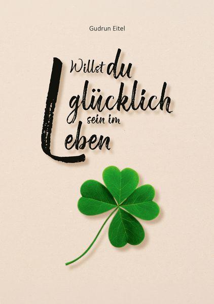 Cover von Willst du glücklich sein im Leben