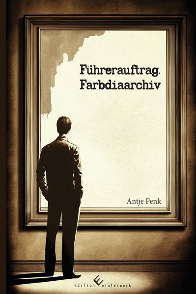 Cover von Führerauftrag Farbdiaarchiv