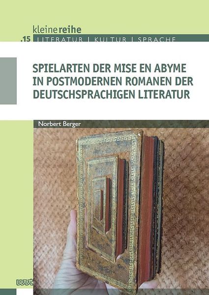 Cover von Spielarten der mise en abyme in postmodernen Romanen der deutschsprachigen Literatur