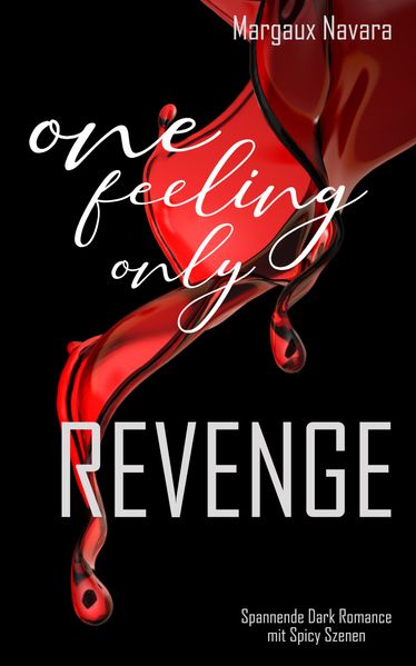 Cover von One feeling only – revenge