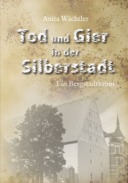 Cover von Tod und Gier in der Silberstadt