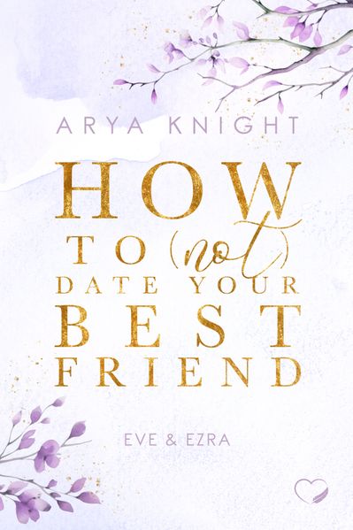 Cover von How To (Not) Date Your Best Friend