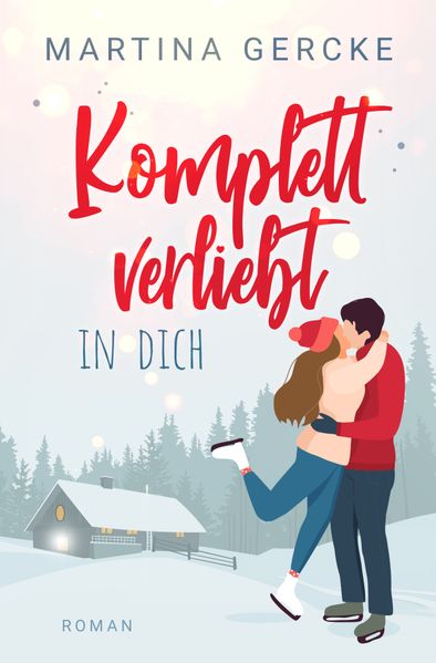 Cover von Komplett verliebt in dich