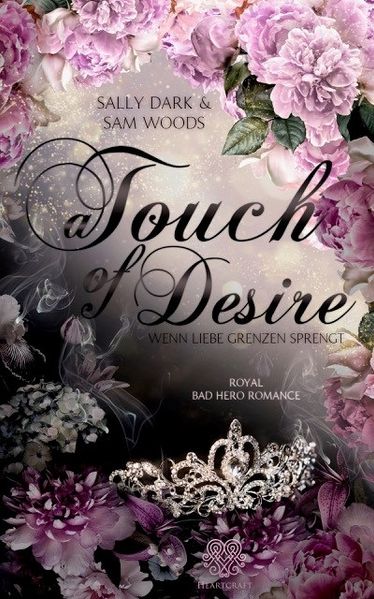 Cover von A Touch of Desire – Wenn Liebe Grenzen sprengt (Band 2) Royal Bad Hero Romance