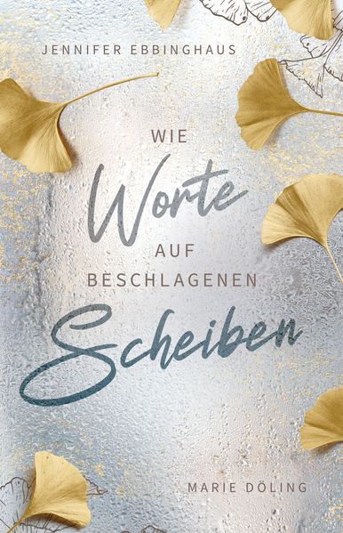 Cover von Wie Worte auf beschlagenen Scheiben