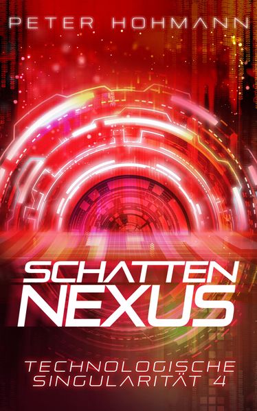 Cover von Schattennexus (Technologische Singularität 4)