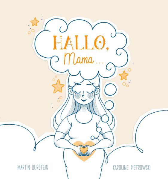Cover von HALLO, Mama … Ein zauberhaftes, berührendes Buch für alle Mütter dieser Welt