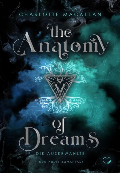 Cover von The Anatomy of Dreams: Die Auserwählte (New Adult Romantasy)