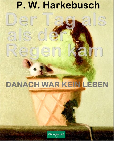 Cover von Der Tag als der Regen kam