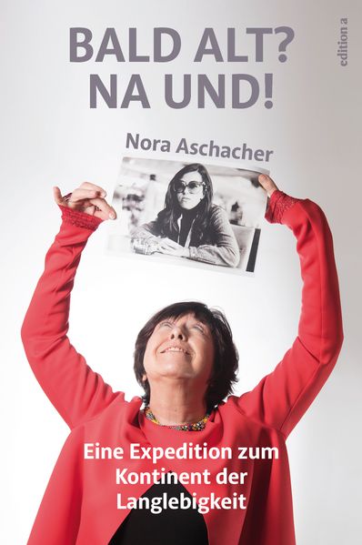 Cover von Bald alt? Na und!