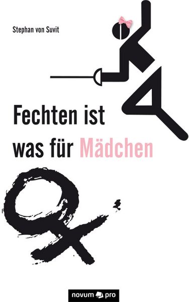 Cover von Fechten ist was für Mädchen