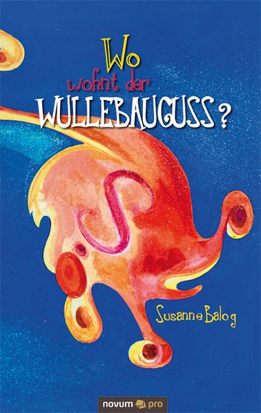 Cover von Wo wohnt der Wullebauguss?