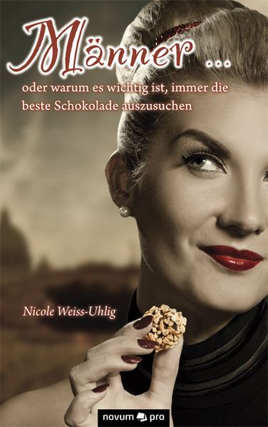 Cover von Männer … oder warum es wichtig ist, immer die beste Schokolade auszusuchen