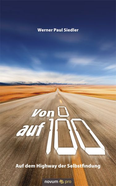 Cover von Von 0 auf 100 – Auf dem Highway der Selbstfindung