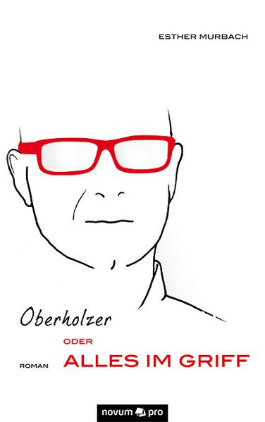 Cover von Oberholzer oder Alles im Griff