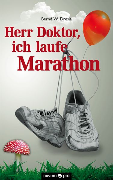 Cover von Herr Doktor, ich laufe Marathon!