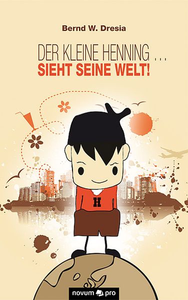 Cover von Der kleine Henning … sieht seine Welt!