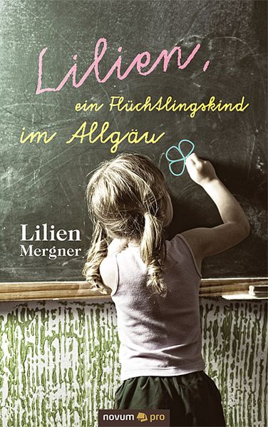 Cover von Lilien, ein Flüchtlingskind im Allgäu