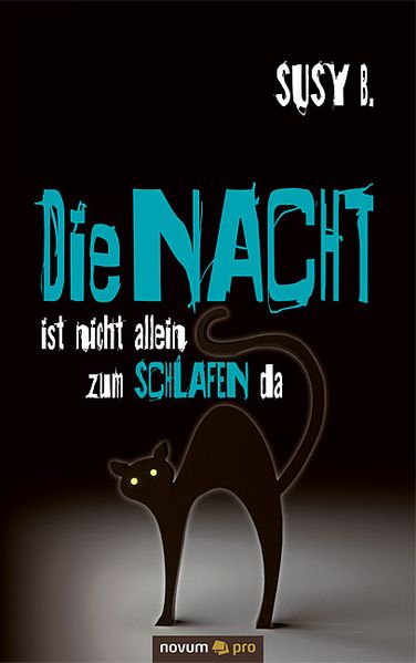 Cover von Die Nacht ist nicht allein zum Schlafen da