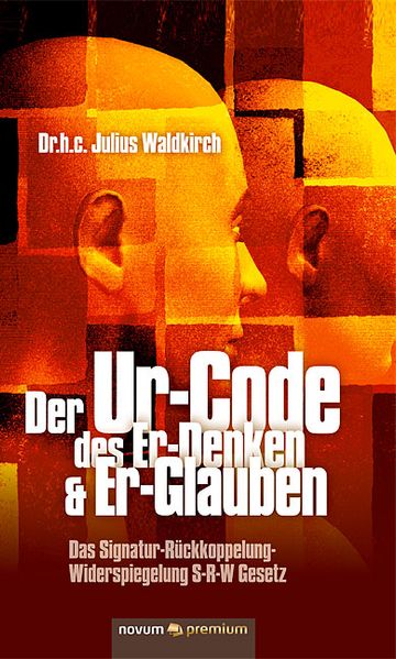 Cover von Der Ur-Code des Er-Denken & Er-Glauben