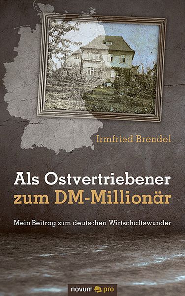 Cover von Als Ostvertriebener zum DM-Millionär
