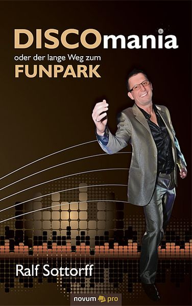 Cover von Discomania oder der lange Weg zum FUNPARK