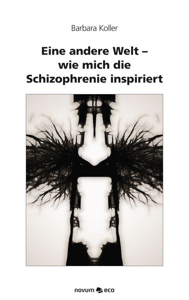Cover von Eine andere Welt – wie mich die Schizophrenie inspiriert