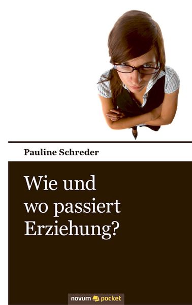 Cover von Wie und wo passiert Erziehung?