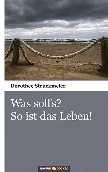 Cover von Was soll´s? So ist das Leben!