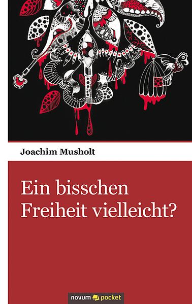 Cover von Ein bisschen Freiheit vielleicht?
