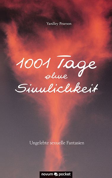 Cover von 1001 Tage ohne Sinnlichkeit