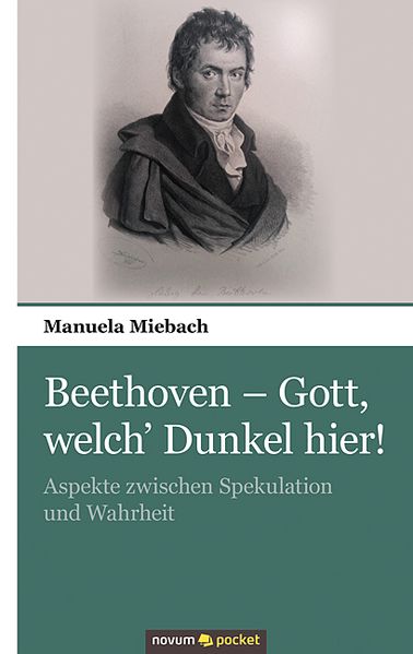 Cover von Beethoven – Gott, welch’ Dunkel hier!