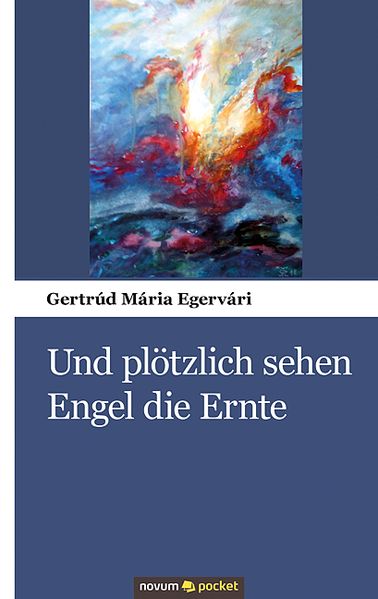 Cover von Und plötzlich sehen Engel die Ernte