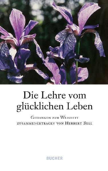 Cover von Die Lehre vom glücklichen Leben