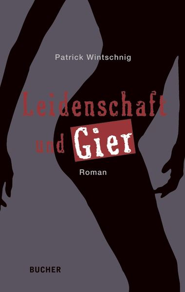 Cover von Leidenschaft und Gier