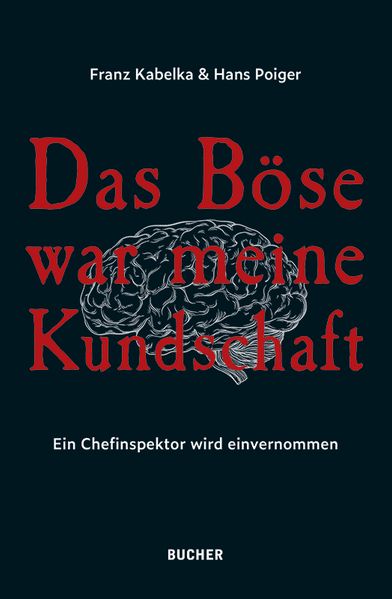 Cover von Das Böse war meine Kundschaft