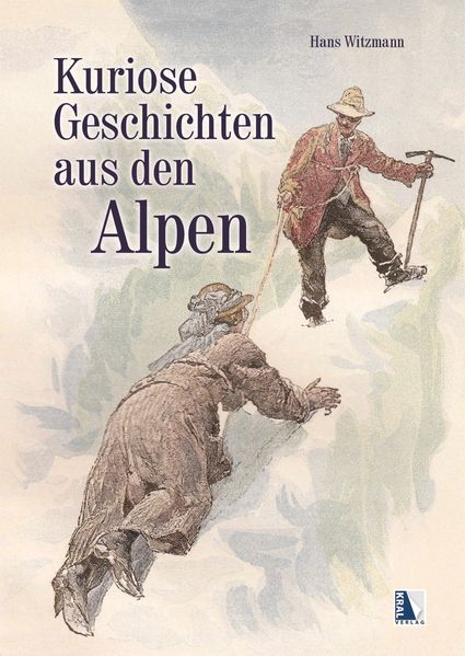 Cover von Kuriose Geschichten aus den Alpen
