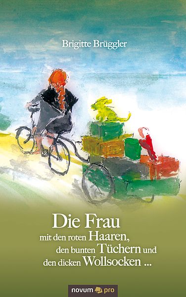 Cover von Die Frau mit den roten Haaren, den bunten Tüchern und den dicken Wollsocken …