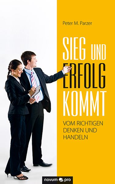 Cover von Sieg und Erfolg kommt vom richtigen Denken und Handeln