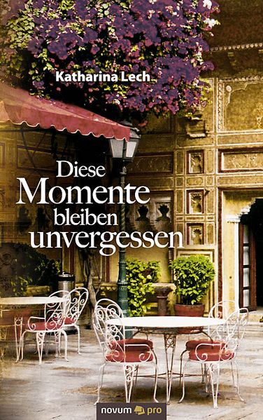 Cover von Diese Momente bleiben unvergessen