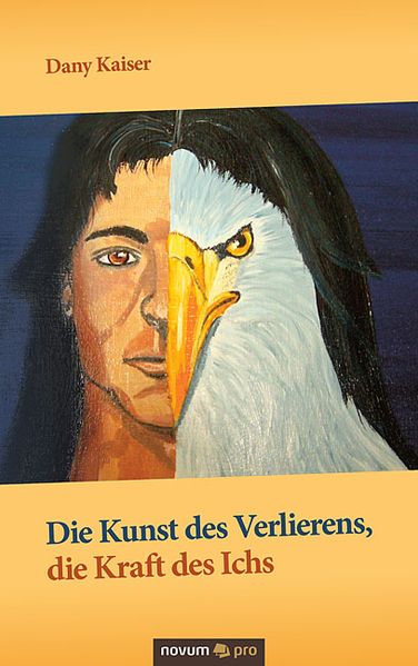 Cover von Die Kunst des Verlierens, die Kraft des Ichs
