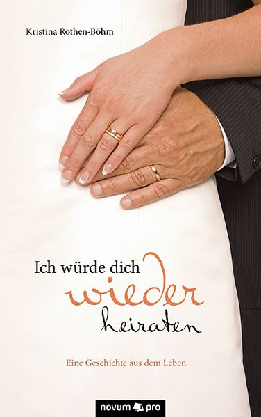 Cover von Ich würde dich wieder heiraten