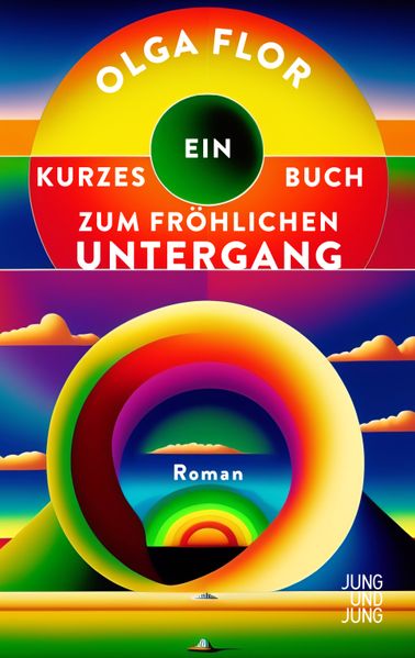 Cover von Ein kurzes Buch zum fröhlichen Untergang