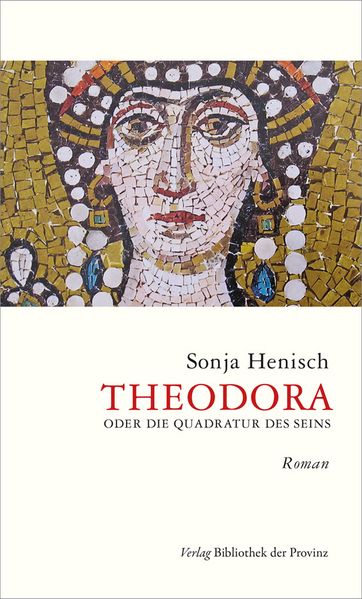 Cover von Theodora oder die Quadratur des Seins