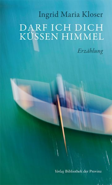 Cover von Darf ich dich küssen Himmel?