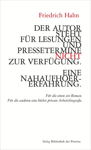 Cover von Der Autor steht für Lesungen und Pressetermine NICHT zur Verfügung. Eine Nahaufhörerfahrung.
