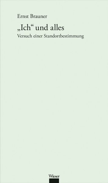 Cover von Werkausgabe Ernst Brauner / „Ich“ und alles
