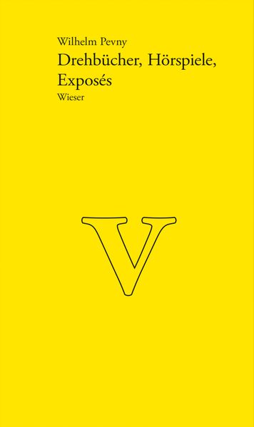 Cover von Werkausgabe Wilhelm Pevny / Drehbücher, Hörspiele, Exposés