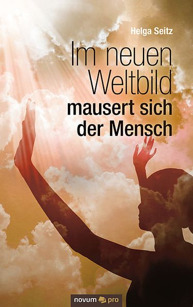 Cover von Im neuen Weltbild mausert sich der Mensch