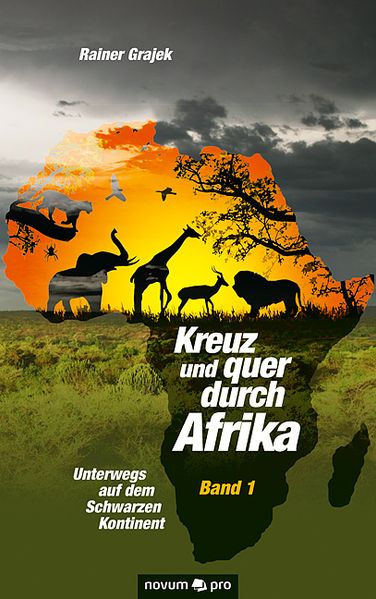 Cover von Kreuz und quer durch Afrika – Band 1